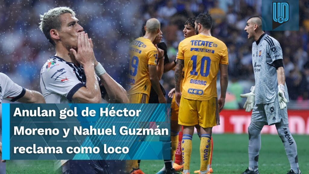 ⚽¡Fuera de juego! ❌Anulan gol de Héctor Moreno y Nahuel Guzmán reclama como loco