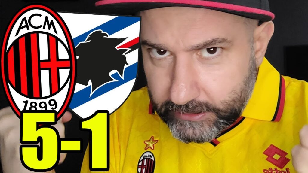 REAZIONE MILAN! VIETATO SBAGLIARE! || MILAN-SAMPDORIA 5-1