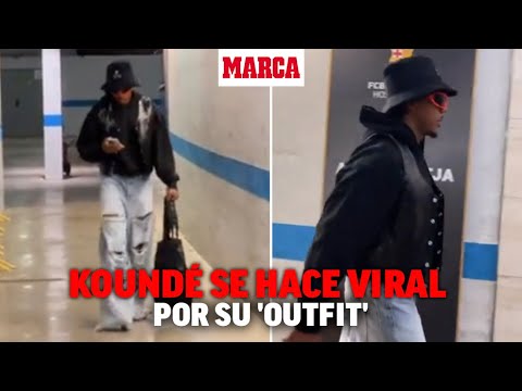 Koundé vuelve a hacerse viral por su 'outfit': así llegó al Camp Nou I MARCA