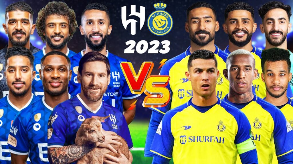 2023 Al-Hilal 🆚 2023 Al-Nassr (Messi, Ronaldo, Talisca, Al Dawsari)