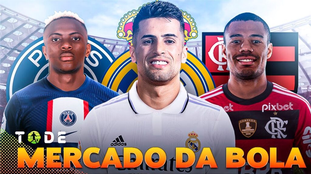 Agora o REAL QUER JOÃO CANCELO l OSIMHEN é PRIORIDADE do PSG l Flamengo NEGOCIA COM DE LA CRUZ