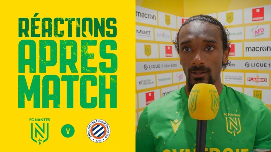 FC Nantes - Montpellier HSC : la réaction des joueurs