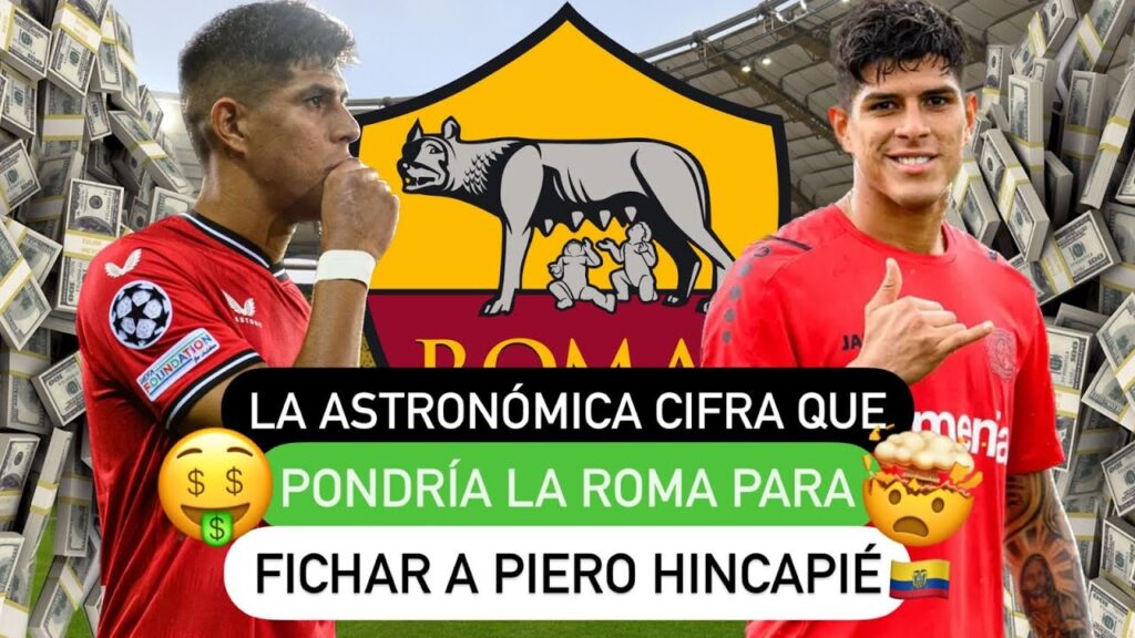 😱 La astronómica cifra que pondría la Roma 🔥 para fichar 🤑 a Piero Hincapié 🇪🇨
