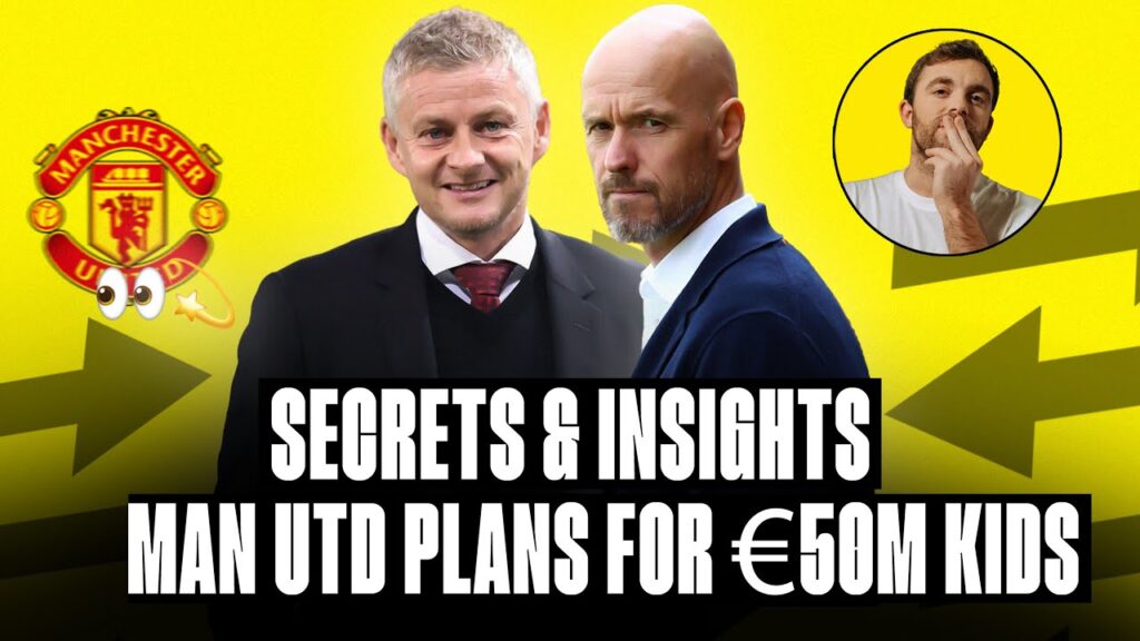 👀 MAN UTD AND €50M X2 LATE SIGNINGS: THE PLAN & TEN HAG SAID NO…