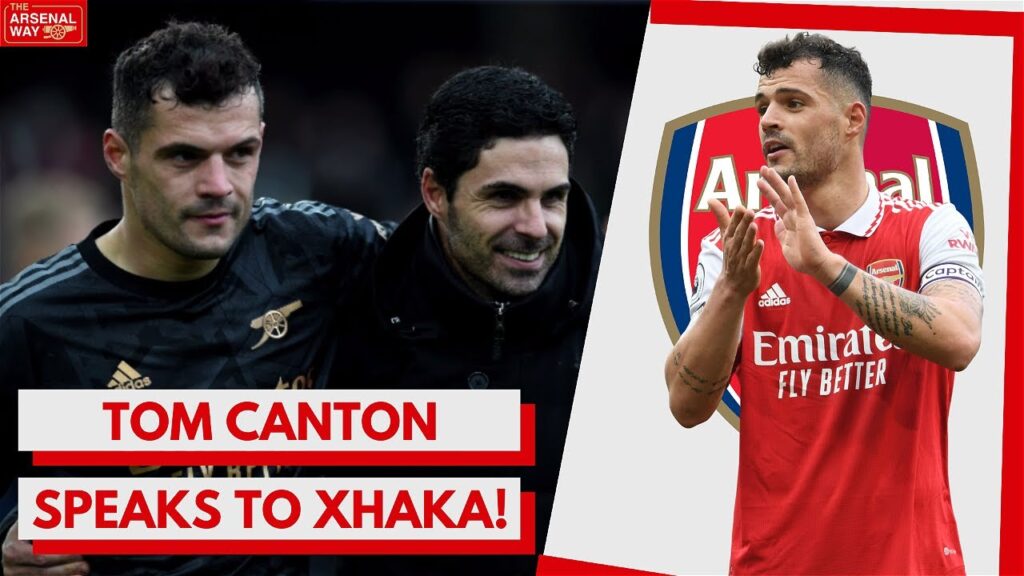 "KEEP GOING" | Tom Canton Speaks To Granit Xhaka About Where Arsenal Need To Improve Next Season