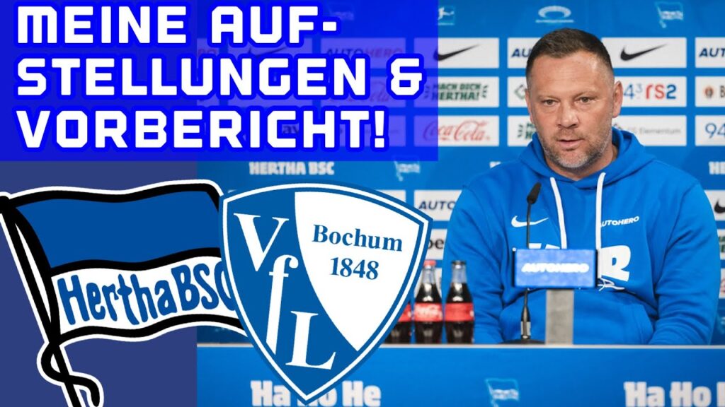 Hertha BSC vs. VfL Bochum! Meine Aufstellungen & Vorbericht! Tipps zum 33. Spieltag!
