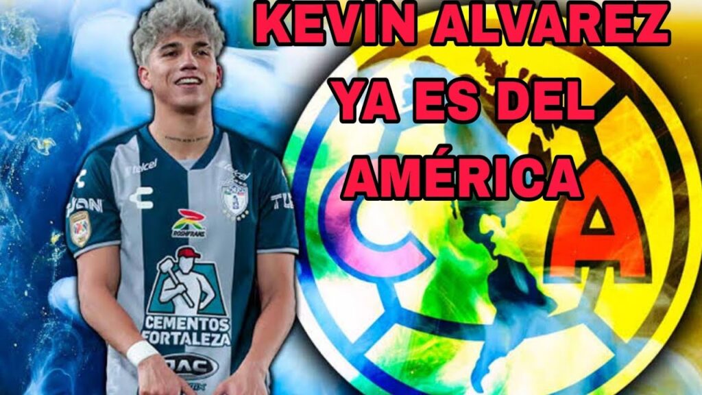 BOMBAZO KEVIN ALVAREZ DE PACHUCA YA ES DEL AMÉRICA