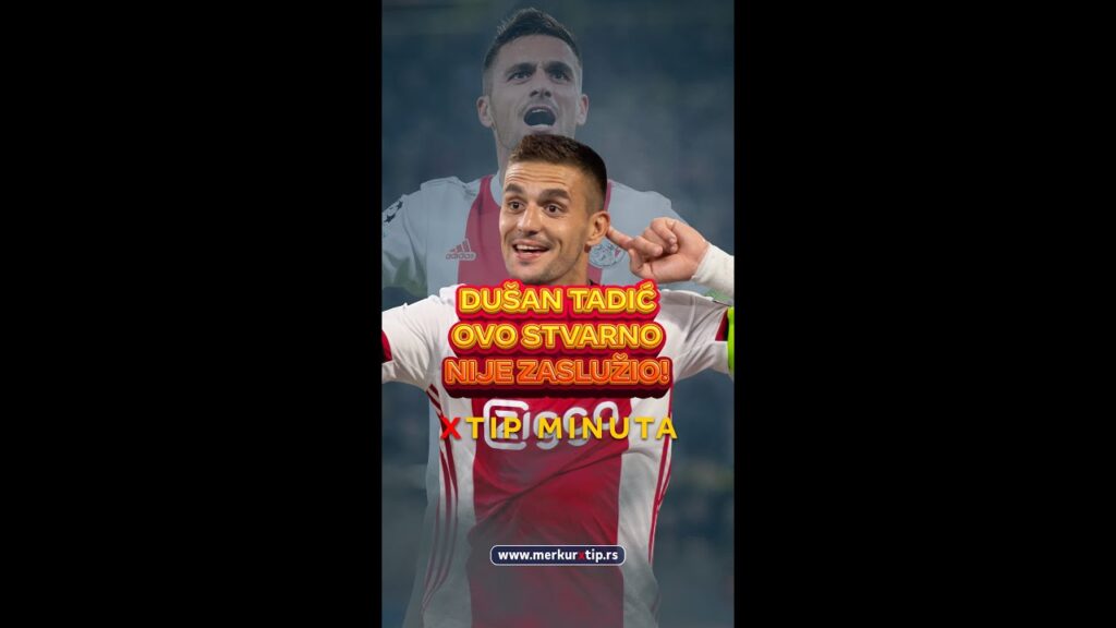 MerkurXtip - Xtip Minuta - Dušan Tadić ovo stvarno nije zaslužio!