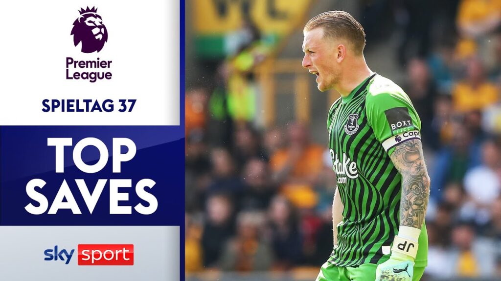 Pickfords Save zum Klassenerhalt? | Best Saves Matchweek 37 | Premier League