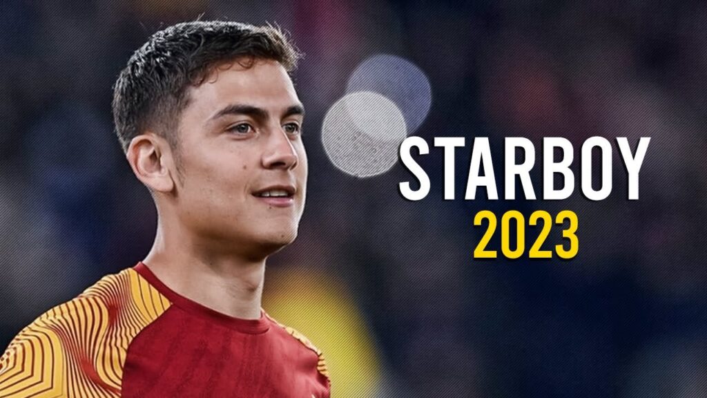 Paulo Dybala 2023 • Starboy • Skills & Goals | HD