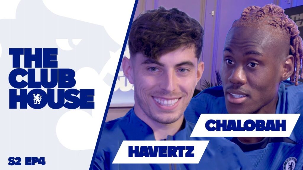 'KANTE is always Cheating' - Havertz & Chalobah | The Clubhouse , S2 Ep4 | Chelsea FC