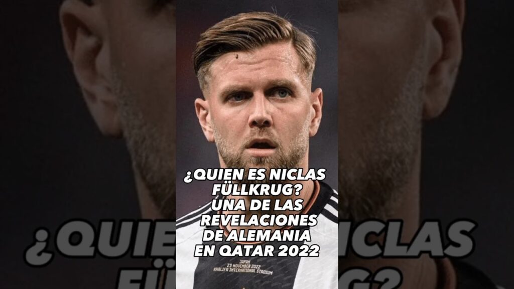 ¿Quien es Niclas Füllkrug? #futbol #mundial2022 #shorts #qatar2022 #alemania #bundesliga #datos