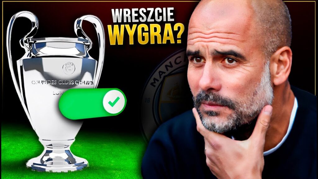 Czy Guardiola wygra wreszcie Ligę Mistrzów?