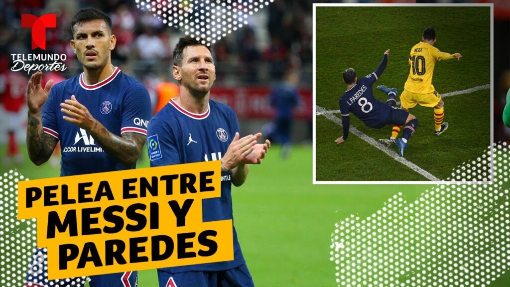 Pelea entre Messi y Paredes: Así se vivió desde adentro | Telemundo Deportes