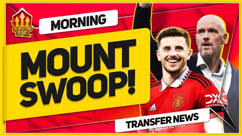 TEN HAG Wants 55 Million Mason MOUNT Deal! GLAZER Sale Latest! Man Utd News