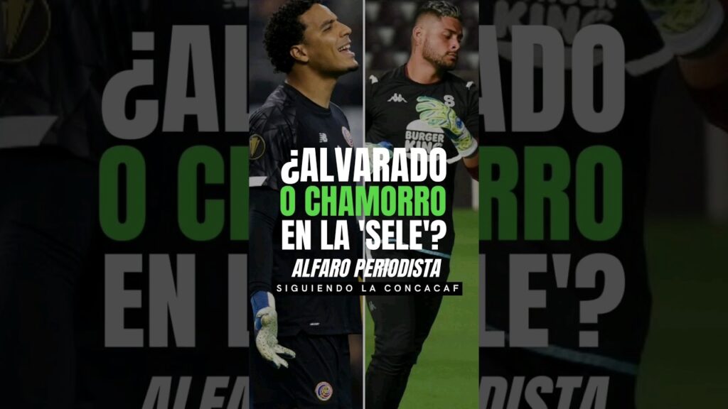 ¿Quién debe ser el arquero de Costa Rica en Liga de Naciones? Kevin Chamorro pide campo