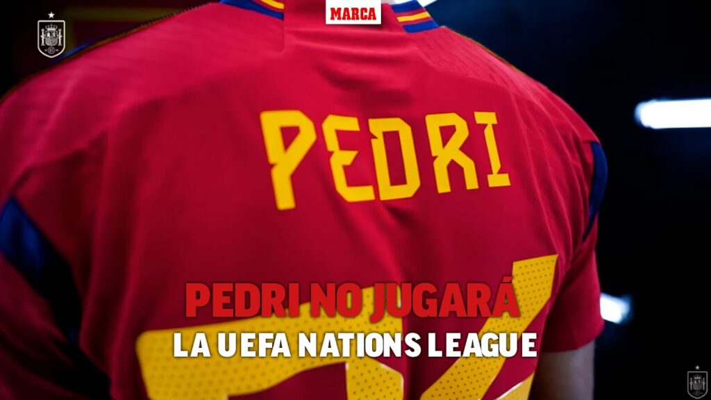 Pedri no jugará la UEFA Nations League con España I MARCA