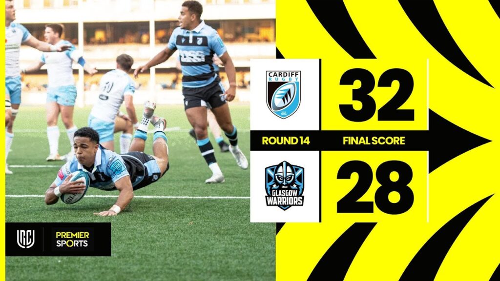 Cardiff Rugby vs Glasgow Warriors - Highlights from URC