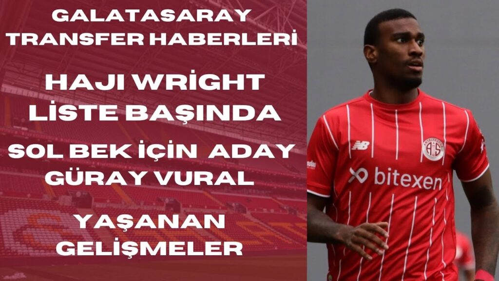 GALATASARAY TRANSFER HABERLERİ | CİMBOM HAJI WRIGHT’IN PEŞİNDE | SOL BEKTE ARAYIŞ DEVAM EDİYOR GALATASARAY TRANSFER HABERLERİ | CİMBOM HAJI WRIGHT'IN PEŞİNDE | SOL BEKTE ARAYIŞ DEVAM EDİYOR