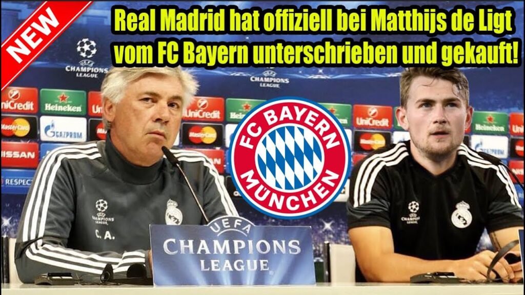 Real Madrid hat offiziell bei Matthijs de Ligt vom FC Bayern unterschrieben und gekauft!