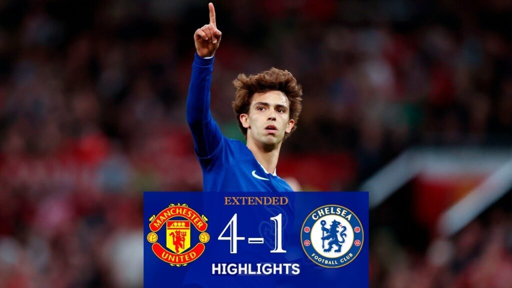 João Félix Hoy | João Félix Goal | Manchester United - Chelsea 4-1 | Highlights | Premier League