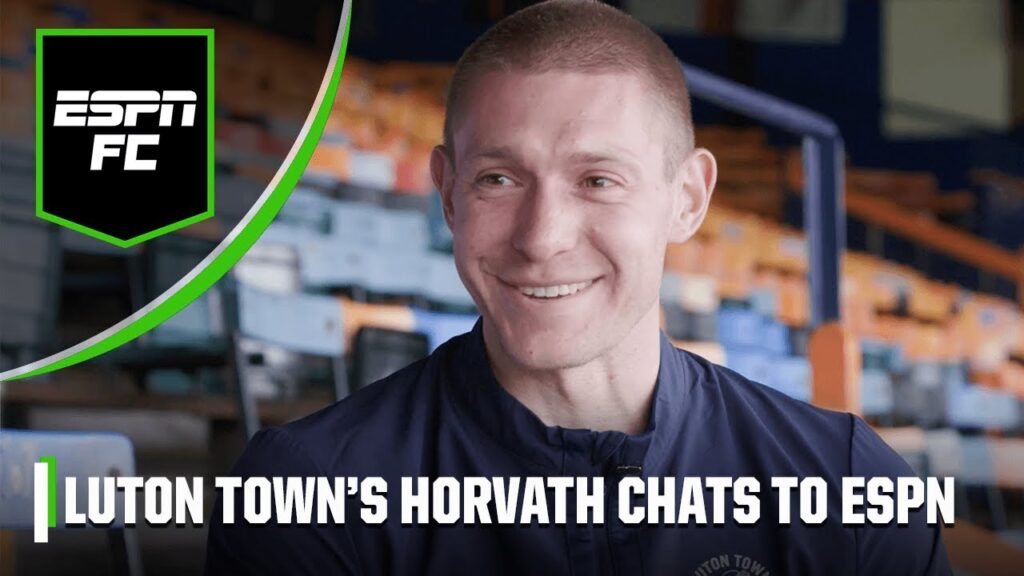 ‘The magnitude is MASSIVE!’ Luton & USMNT keeper Horvath on the Championship playoff final | ESPN FC