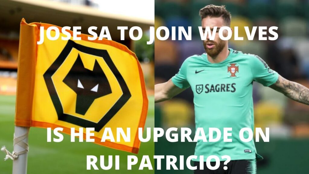 IS JOSE SA AN UPRGRADE ON RUI PATRICIO?- WHAT DO THE STATISTICS SAY? IS JOSE SA AN UPRGRADE ON RUI PATRICIO?- WHAT DO THE STATISTICS SAY?
