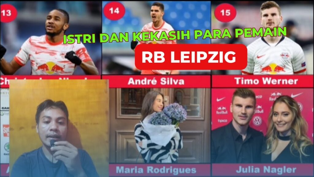 Istri dan Pacar Para Pemain RB Leipzig...