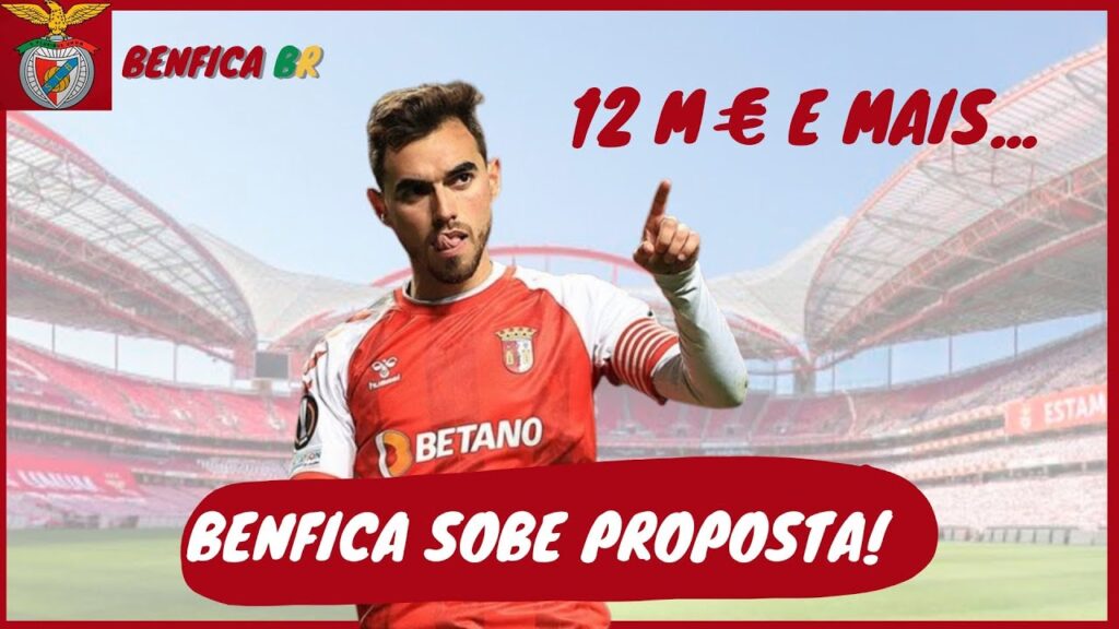 💥💲BENFICA AUMENTA PARA 12 M € POR RICARDO HORTA | NOTÍCIAS DE HOJE BENFICA