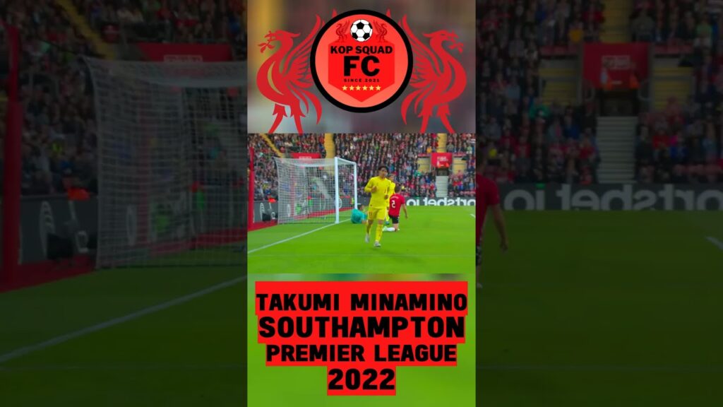 Liverpool FC Goals | Takumi Minamino scored against Southampton in 2022! (#Shorts)