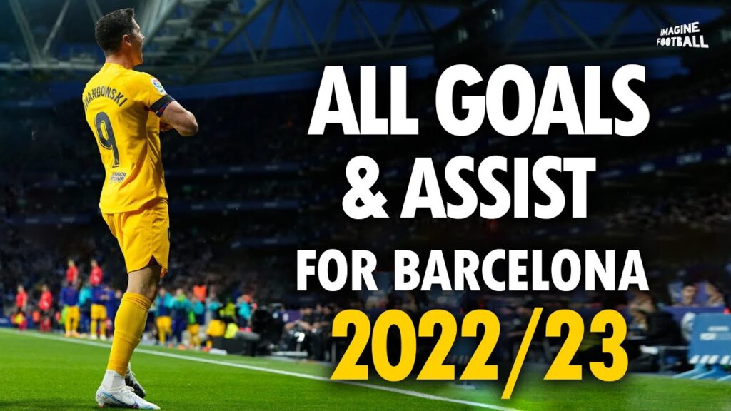 Robert Lewandowski ► All Goals & Assists for Barcelona So Far ● 2022/23 ● HD