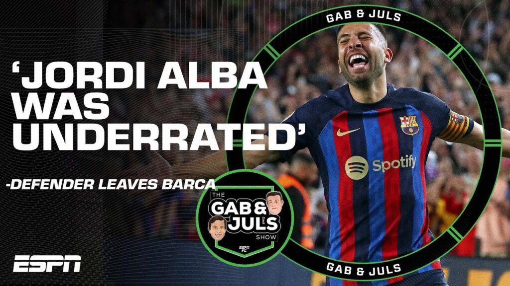 'He was UNDERRATED' - Jordi Alba announces he's leaving Barcelona | ESPN FC