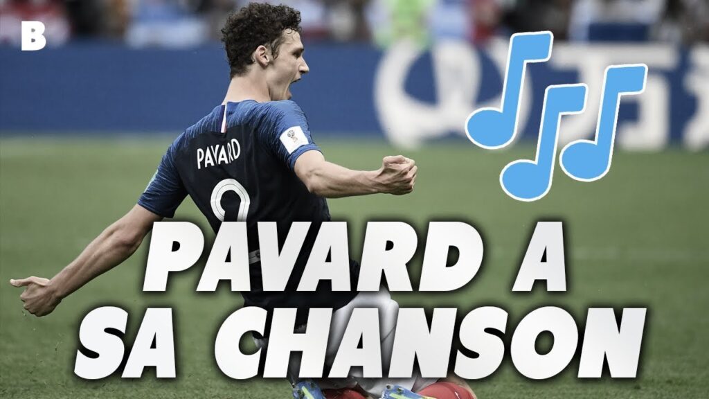 La chanson mythique sur Benjamin Pavard !