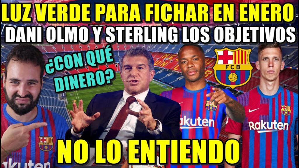 🚨El BARÇA quiere FICHAR en ENERO - DANI OLMO y STERLING los OBJETIVOS - ¿Con que DINERO? NO ENTIENDO