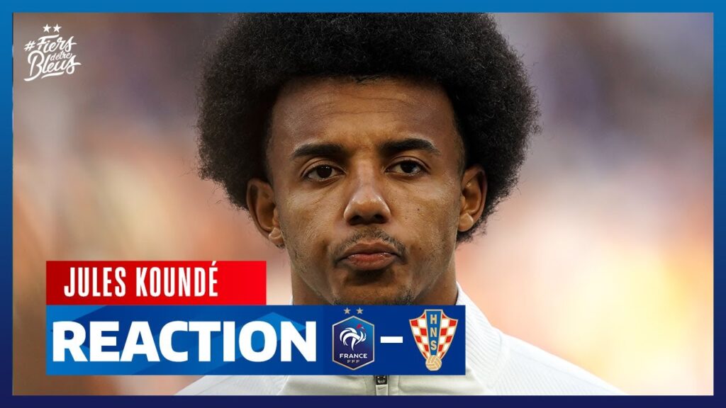 La réaction de Jules Koundé, Equipe de France I FFF 2022