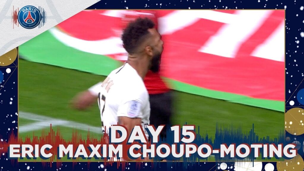 CALENDRIER DE L' AVENT - JOUR 15 - BEST-OF ERIC MAXIM CHOUPO-MOTING