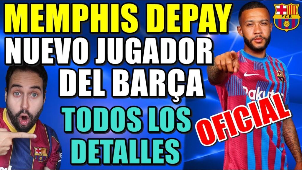🚨OFICIAL: MEMPHIS DEPAY NUEVO JUGADOR del BARÇA - FIRMA por 2 TEMPORADAS - TODOS los DETALLES