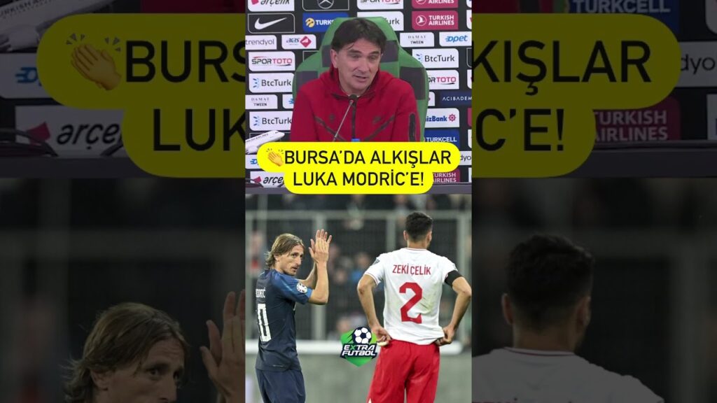 🇹🇷👏Bursa’da alkışlar Modric’e! Zlatko Dalic Türk taraftarlara hayran kaldı!