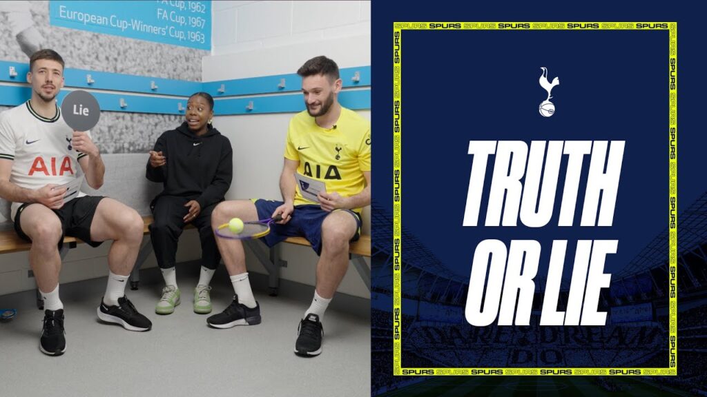 TRUTH OR LIE | Lloris v Lenglet & Lucas v Tanganga