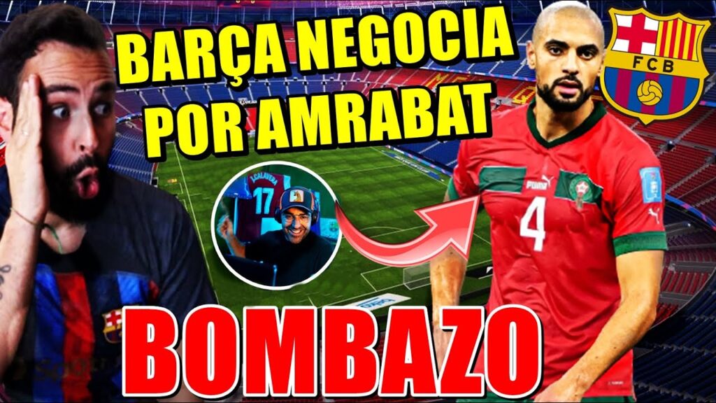 🚨BOMBAZO: El BARÇA NEGOCIA por AMRABAT ¡SERÍA un FICHAJAZO! TODOS los DETALLES
