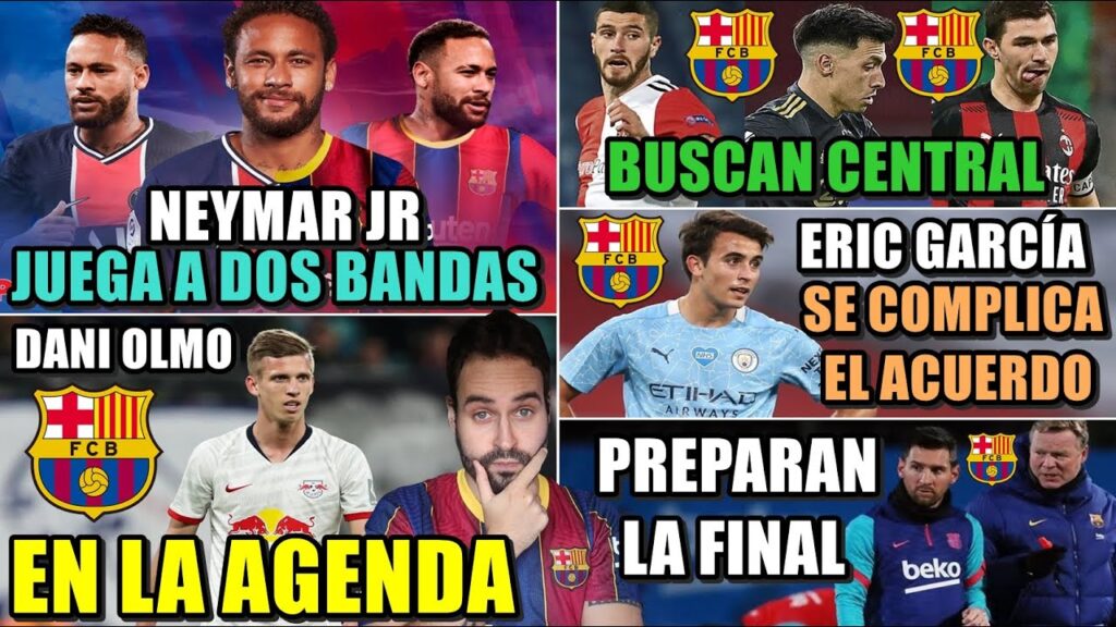 😡NEYMAR JUEGA a DOS BANDAS - DANI OLMO en la AGENDA - ERIC GARCÍA se COMPLICA - LISTOS para LA FINAL