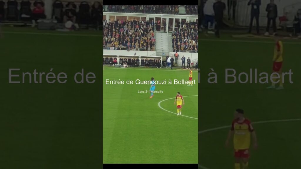 Entrée de Guendouzi, sous une bronca de Bollaert