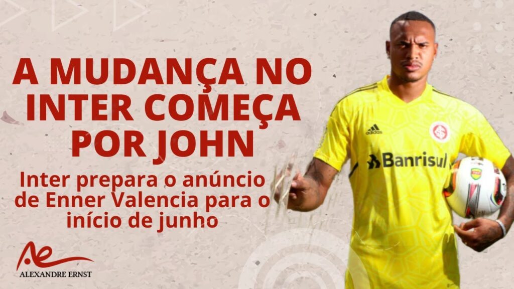 O ANÚNCIO DE ENNER VALENCIA | JOHN INICIA A MUDANÇA NO #INTER# | NOITE PARA VENCER NA #LIBERTADORES