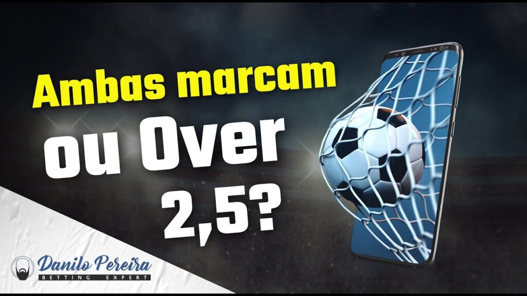 Ambas marcam ou Over 2,5?