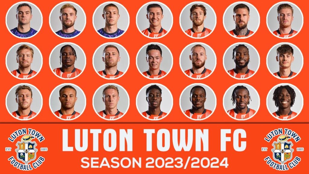 LUTON TOWN FC SQUAD 2023 | PREMIER LEAGUE 2023/24 PROMOTED