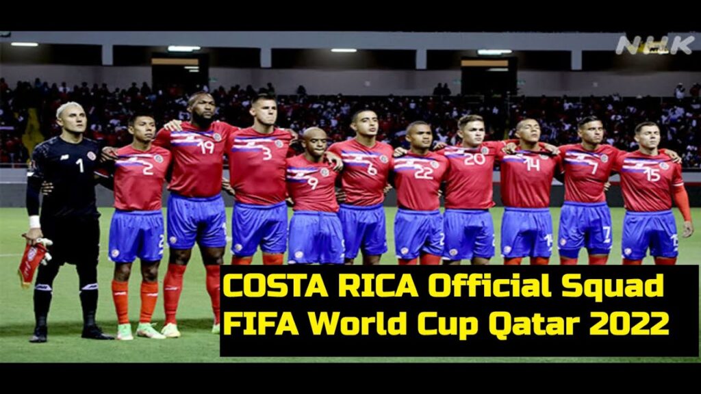 COSTA RICA Official Squad FIFA World Cup Qatar 2022 | Costa Rica World Cup Squad Qatar 2022