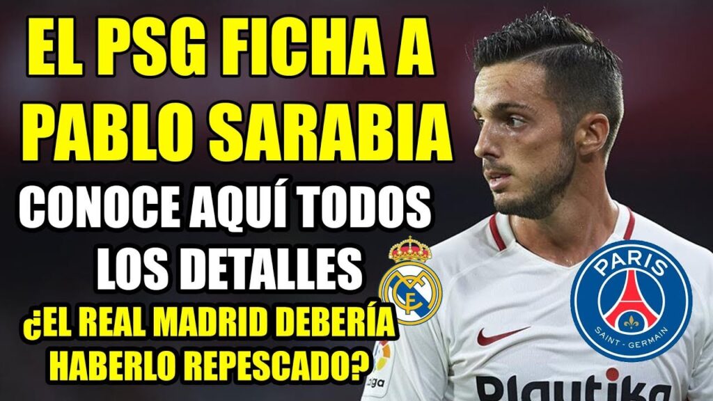EL PSG FICHA AL QUE FUE CANTERANO DEL REAL MADRID · PABLO SARABIA