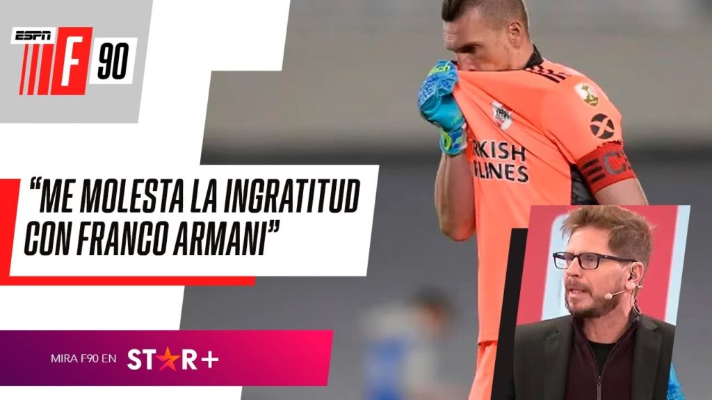 "ME MOLESTA LA INGRATITUD CON ARMANI": CALIENTE DEBATE sobre el arquero de #RIVER