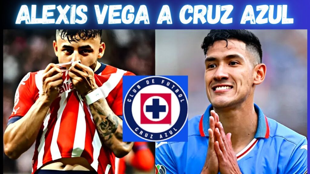 TRAS ser Figura de las CHIVAS, ESTO dice ALEXIS VEGA sobre llegar a CRUZ AZUL / NOTICIAS CRUZ AZUL