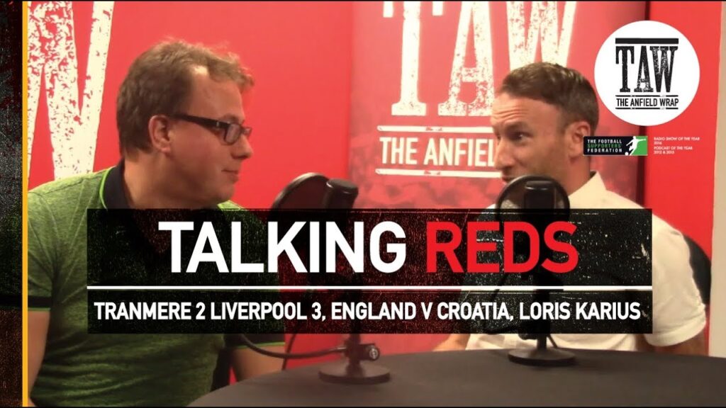 Xherdan Shaqiri to Liverpool, England v Croatia, Dejan Lovren | TALKING REDS